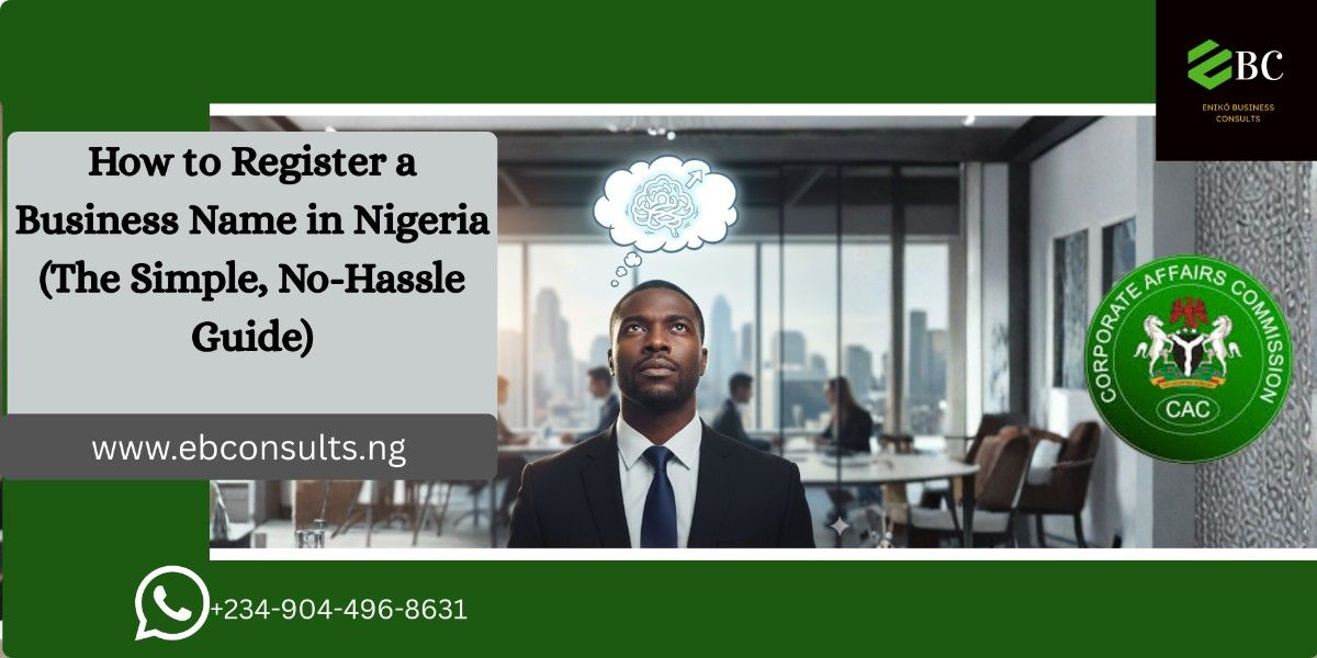 This article explains how to register a buisness name in Nigeria.