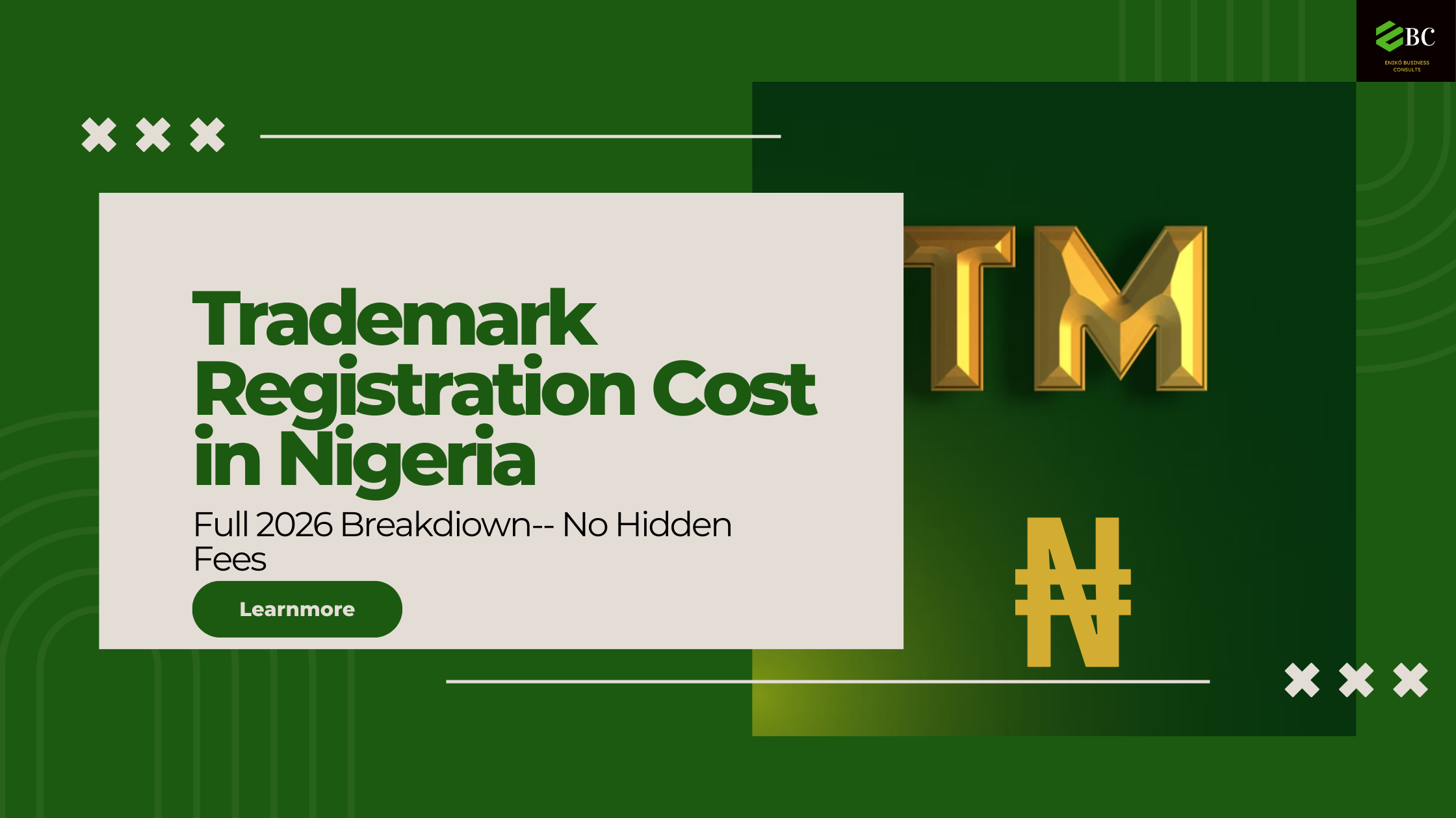 Trademark registration cost in Nigeria 2026 — full fee breakdown in naira by EBC Consults